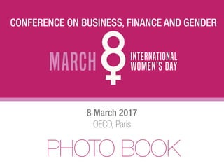 8 March 2017
OECD, Paris
PHOTO BOOK
 