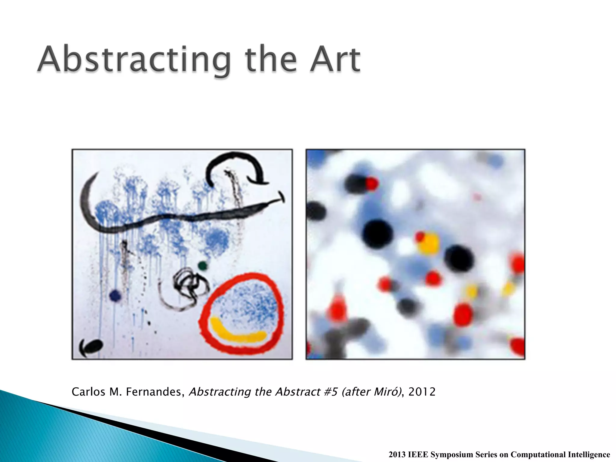 2013 IEEE Symposium Series on Computational Intelligence
Carlos M. Fernandes, Abstracting the Abstract #5 (after Miró), 2012
 