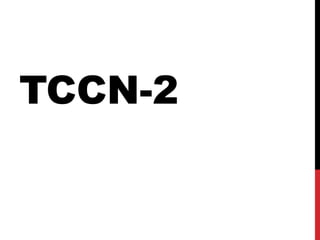 TCCN-2
 