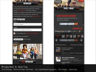 Mitmachen & Sharing 
Erklärung, Photo/Video-Upload, Teilnahmebedingungen, Vorschau, Sharing,

 
