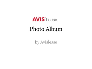 Photo Album
by Avislease
 