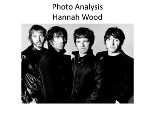 Photo Analysis 
Hannah Wood 
 