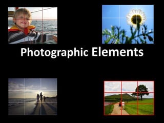 Photographic Elements
 