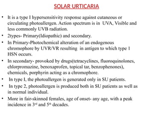 Solar Photodermatosis photobiology and photosensitive dermatoses | PPTX