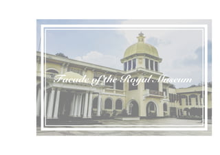 Facade of the Royal Museum
 