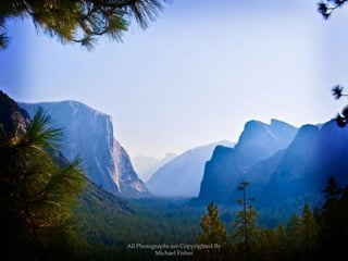 All Photographs are Copyrighted By Michael Fisher