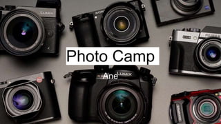 Photo Camp
Ane
 