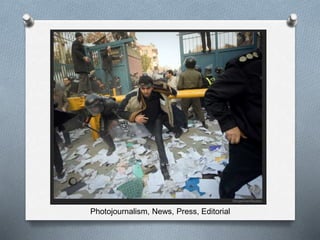 Photojournalism, News, Press, Editorial
 