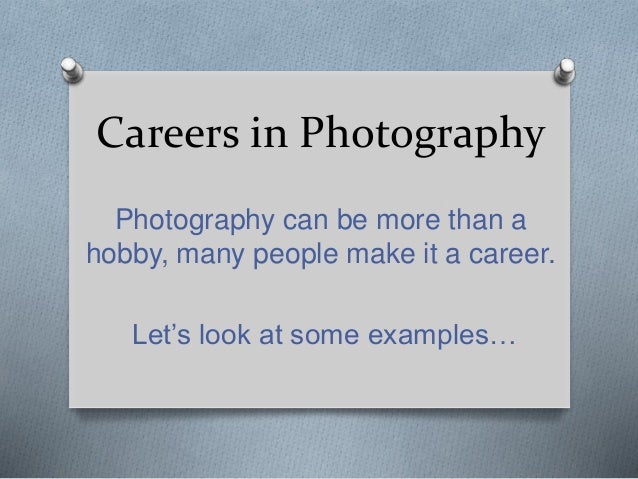 Featured image of post Photography Related Careers : Photographers use their technical expertise, creativity, and composition skills to produce and although portrait photographers are not required to have postsecondary education, many take.