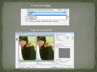  selecciono jpeg




haga clic en Guardar
 