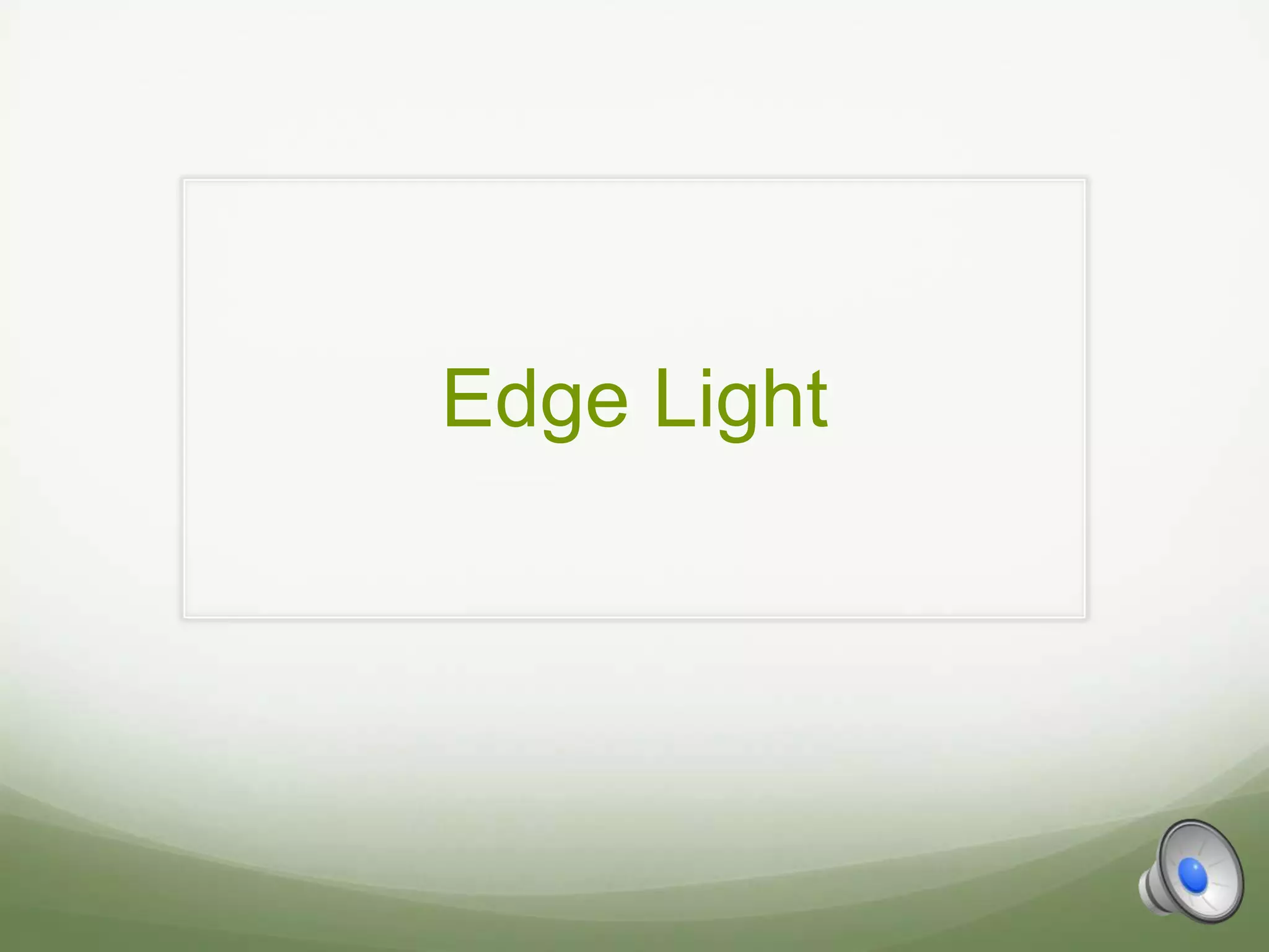 Edge Light
 