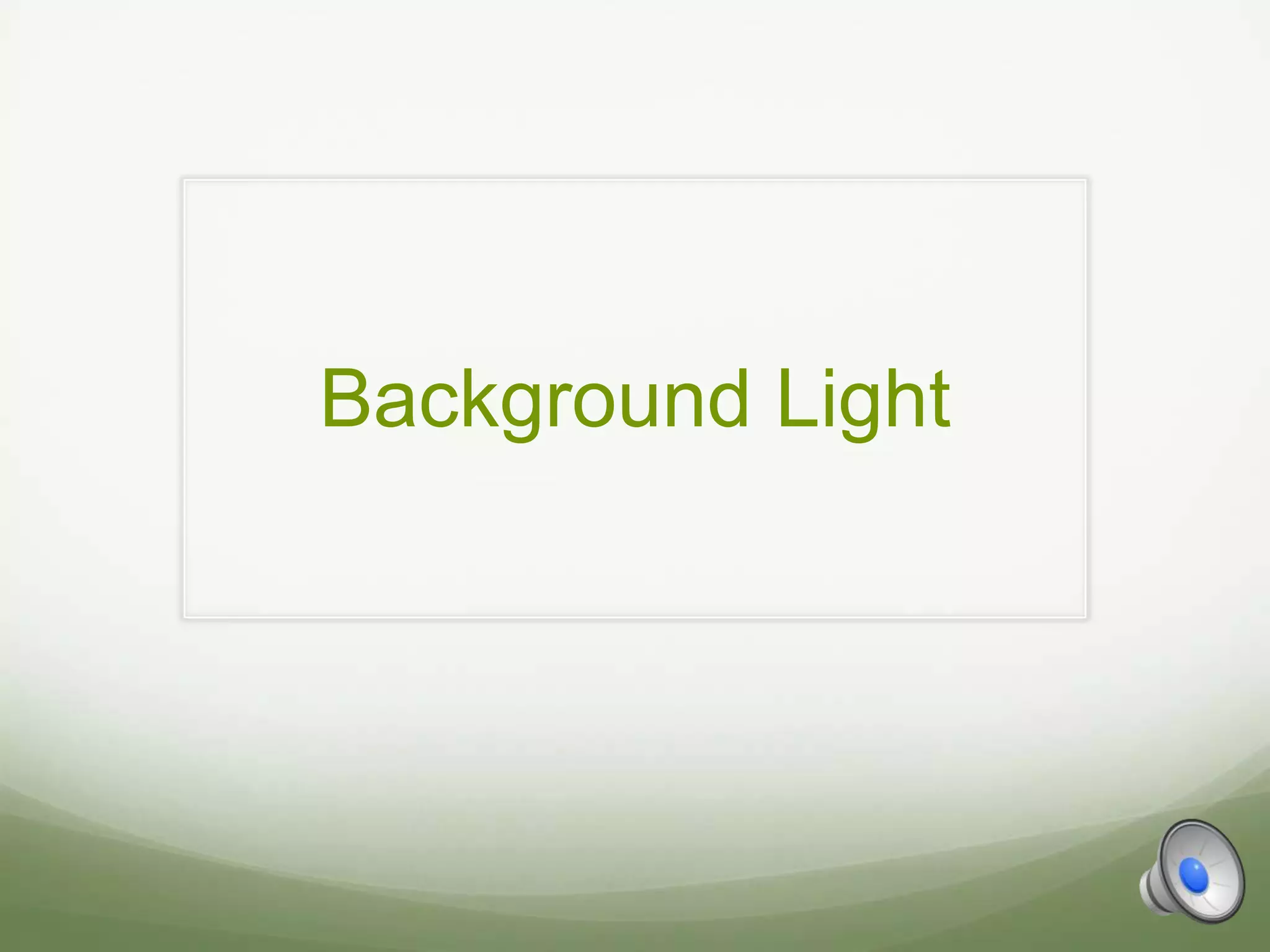 Background Light
 