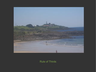 Rule of Thirds
 