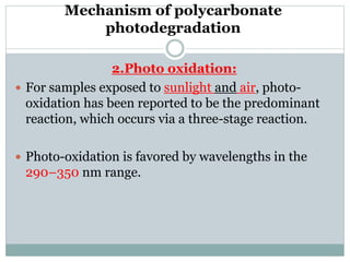 Photodegradation of polycarbonate | PPTX