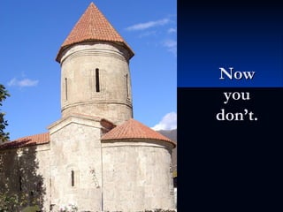 NowNow
youyou
don’t.don’t.
 