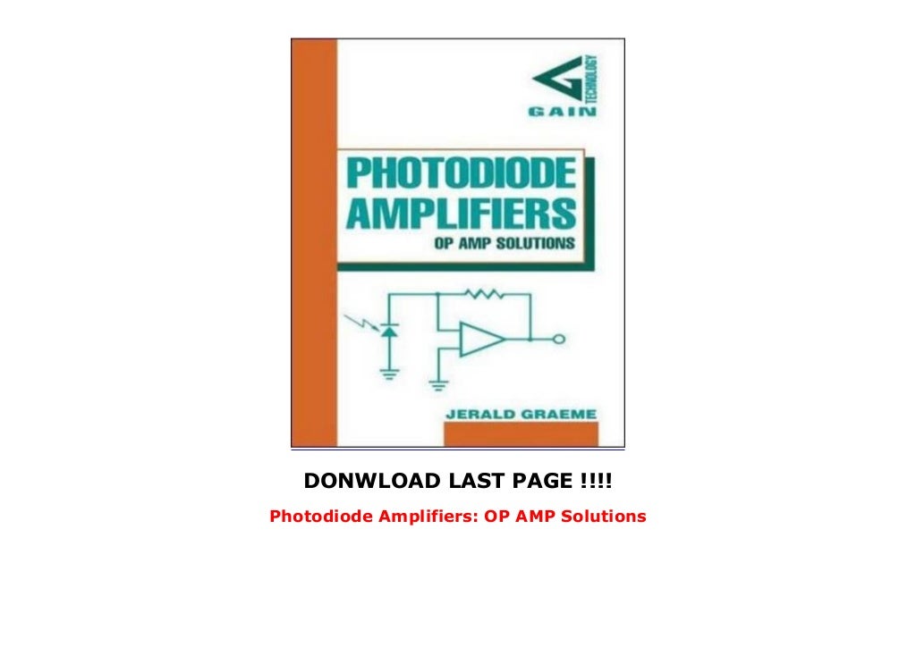 Photodiode Amplifiers OP AMP Solutions