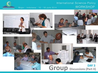 DAY 3 
Group Discussions (Part II) 
 