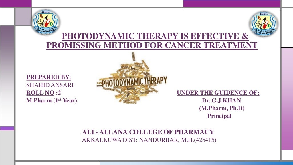 Photodynamic therapy is effective & promising method for