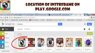 Location of INSTRFRAME on
play.google.com
 