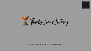 Thanks for Watching
L I K E - C O M M E N T - S U B S C R I B E
 