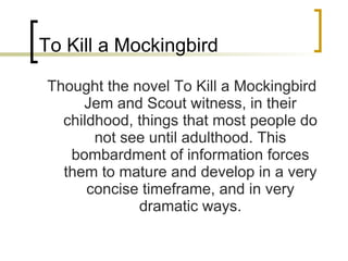 To Kill a Mockingbird ,[object Object]