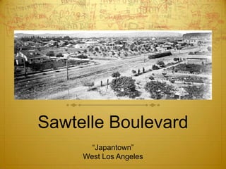 Sawtelle Boulevard “Japantown” West Los Angeles 