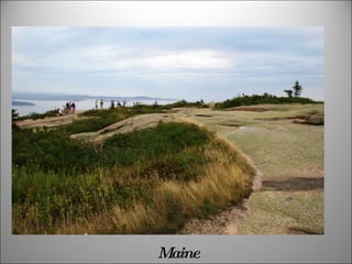 Maine
 