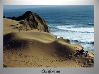 California
 