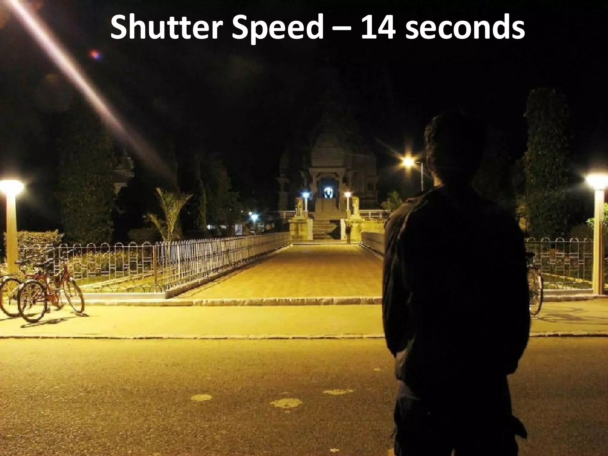 Shutter Speed – 14 seconds 