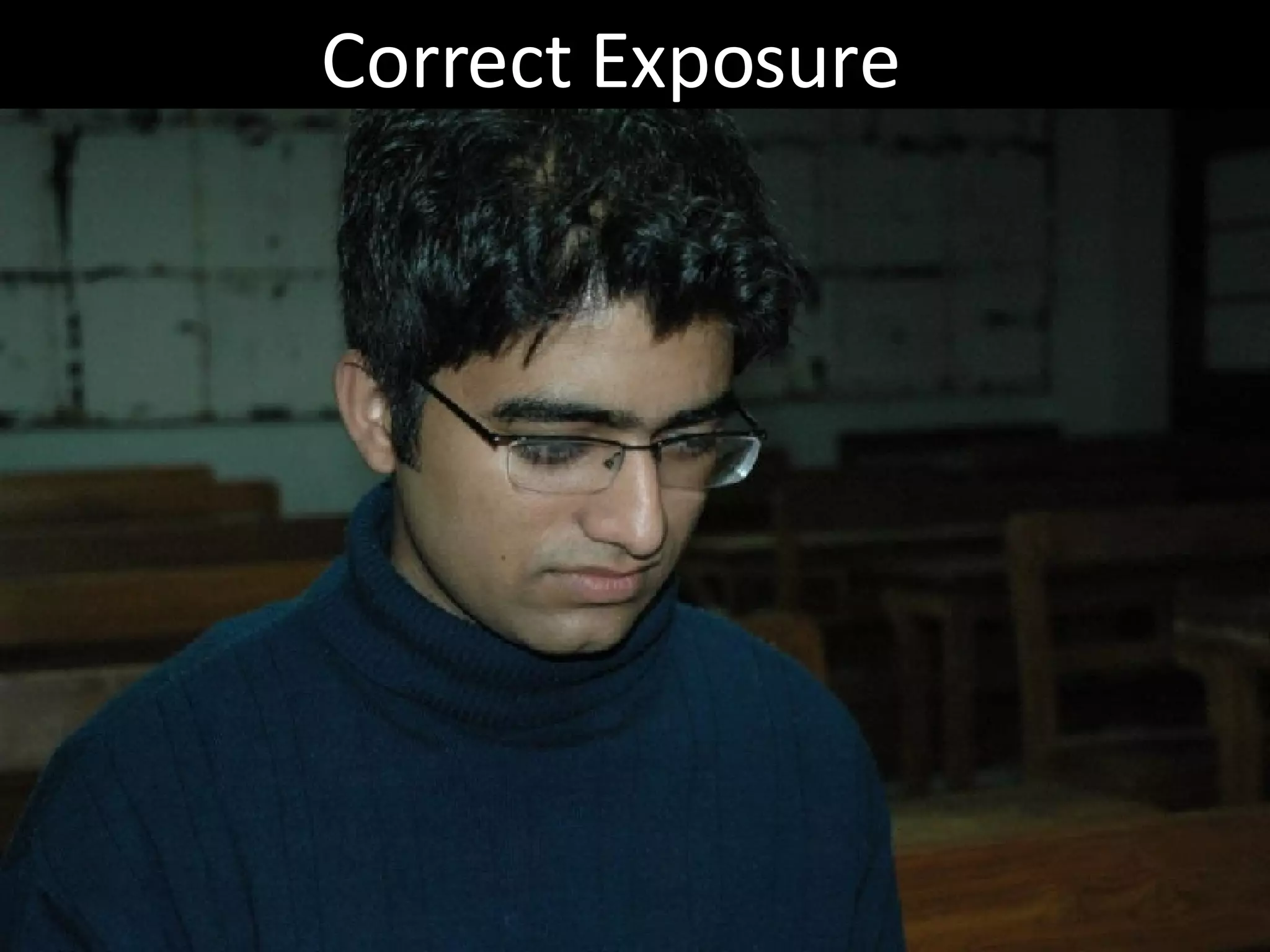Correct Exposure 