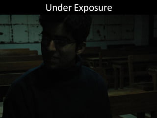 Under Exposure 