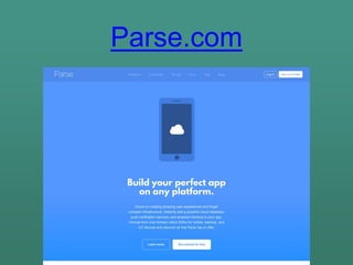 Parse.com
 