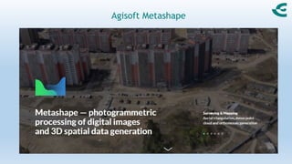 Agisoft Metashape
 