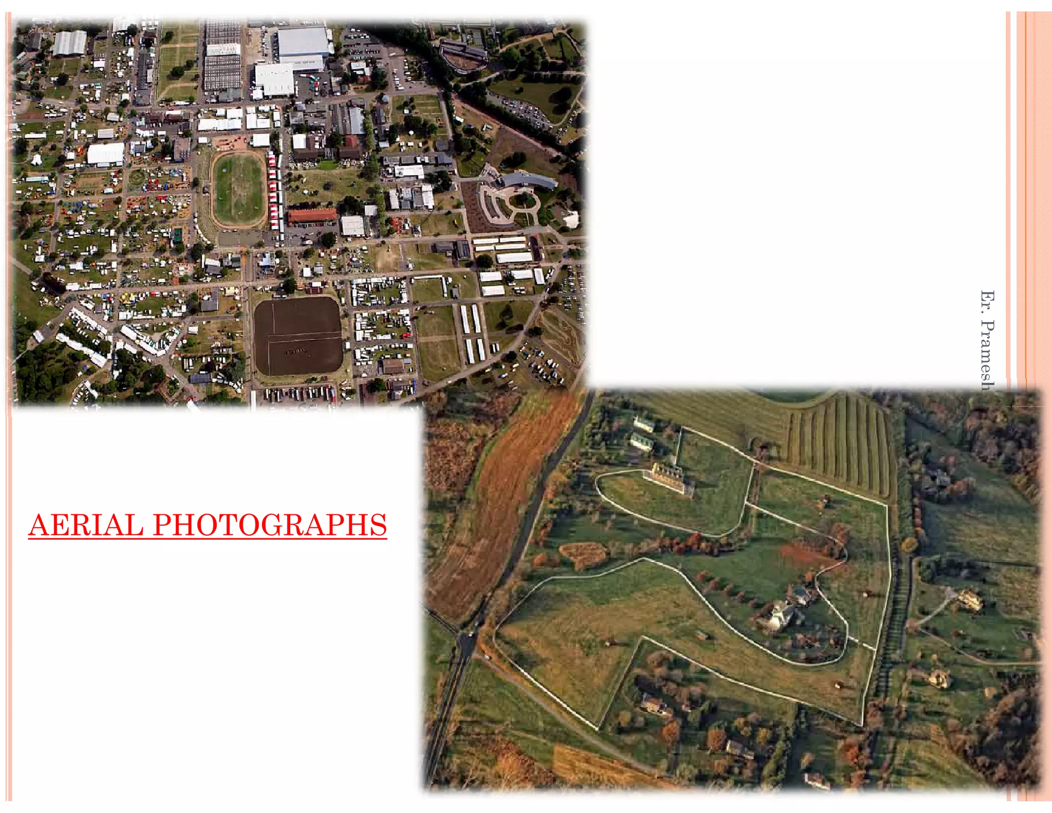Er.PrameshHada,Asst.Professor,necEr.PrameshHada,Asst.Professor,nec
AERIAL PHOTOGRAPHS
 