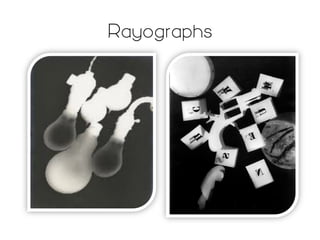 Rayographs

 