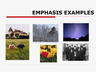 EMPHASIS EXAMPLES 