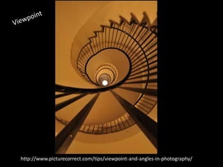 http://www.picturecorrect.com/tips/viewpoint-and-angles-in-photography/
