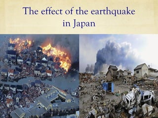 The effect of the earthquake
in Japan

12/20/13

 