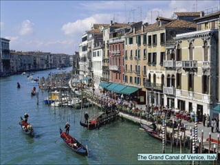 The Grand Canal of Venice, Italy 