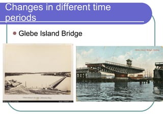 Changes in different time periods Glebe Island Bridge 