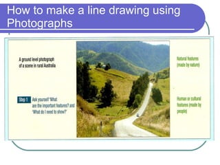 How to make a line drawing using Photographs 