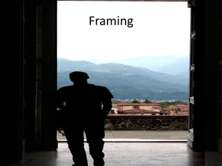 Framing