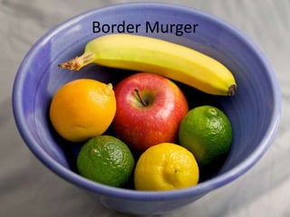 Border Murger
