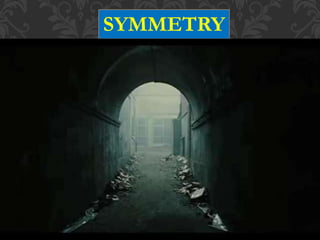 SYMMETRY
 