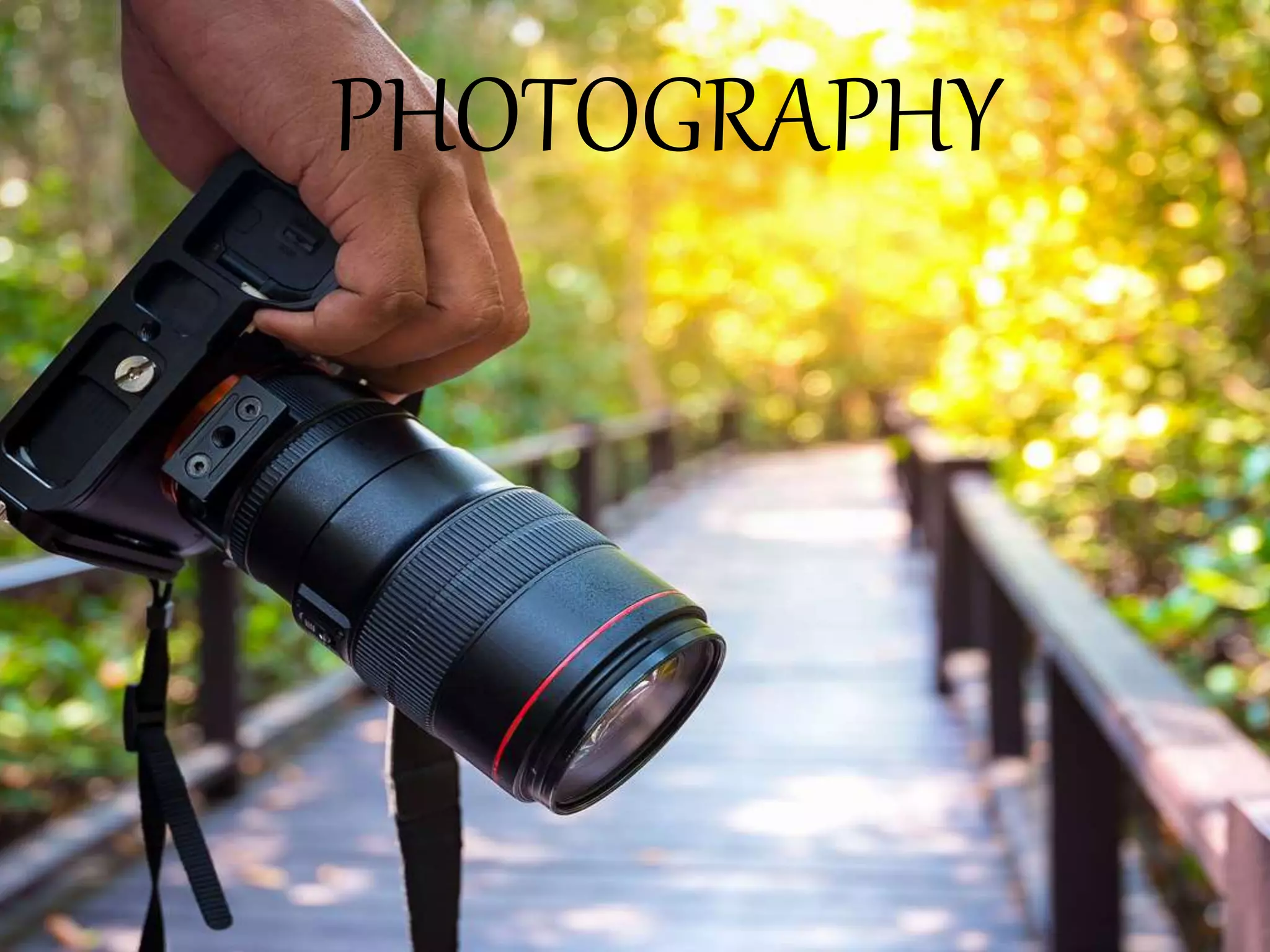 Photography - | PPTX