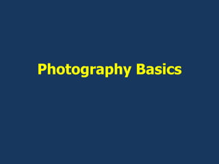 Photography Basics 