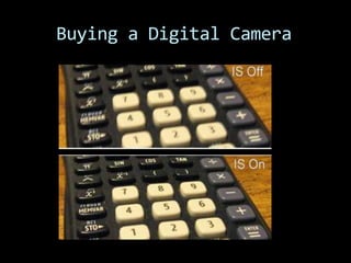 Buying a Digital Camera
 