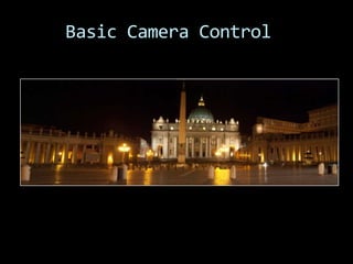 Basic Camera Control
 