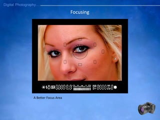 Focusing
A Better Focus Area
 