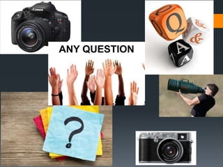 ANY QUESTION
 